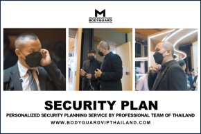 SECURITY PLAN : PROFESSIONAL BODYGUARD COMPANY OF THAILAND