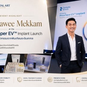 อ.ทพ.ยาวี เมฆขำ (คุณหมอฟาร์) | Dental Art Elite ร่วมงานเปิดตัว PrimeTaper EV รากฟันเทียมจาก Dentsply Sirona