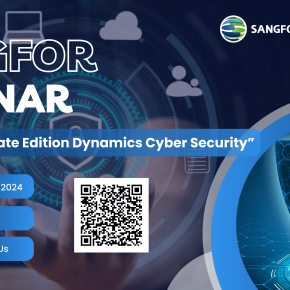 SECAREGOLD - Online Webinar l September 2024 l "Sangfor - Ultimate Edition Dynamics Cyber Security" ; September 18, 2024