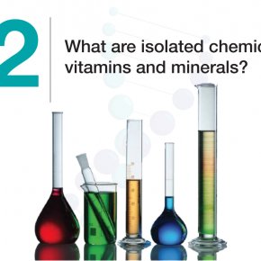 What are isolated chemical vitamins and minerals?