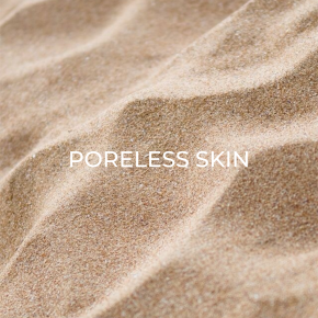 PORELESS SKIN