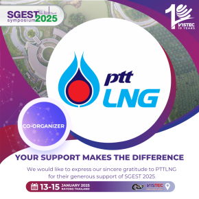 We would like to express our sincere gratitude to PTTLNG for their generous support of SGEST 2025. Their contribution has been invaluable in making this event a success. 