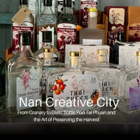 "Pod Tai Phuan"and the Art of Preserving the Harvest