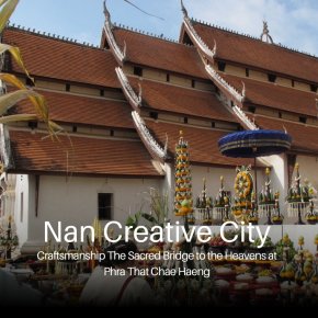 งานหัตถศิลป์ เชื่อมฟ้าในพิธีบวงสรวงพระมหาธาตุเจ้าภูเพียงแช่แห้ง