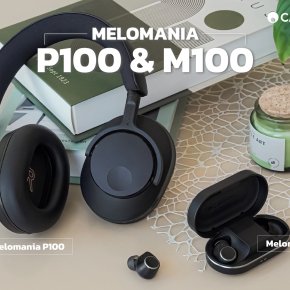 Melomania P100 & Melomania M100 หูฟังไร้สายระดับไฮเอนด์จากประเทศอังกฤษ !!!