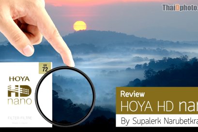 Review : HOYA HD nano by Supalerk Narubetkraisee