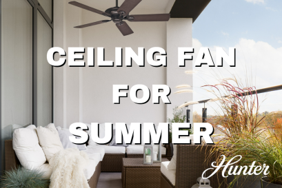 ให้พัดลมเพดาน Hunter ช่วยลดค่าไฟของคุณในฤดูร้อน