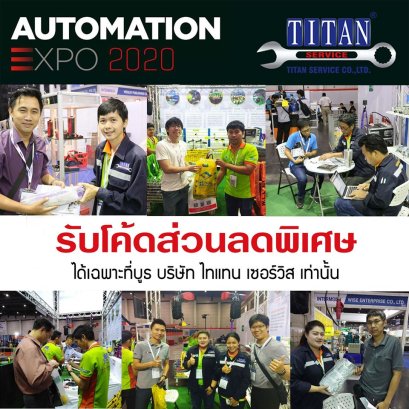 รับ CODE ส่วนลดพิเศษ ได้เฉพาะที่งาน Automation Expo 2020 ที่บูธ บริษัท ไทแทน เซอร์วิส เท่านั้น