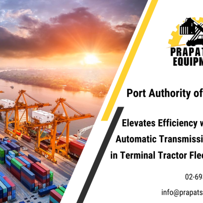 Port Authority of Thailand Elevates Efficiency with Allison Automatic Transmissions in Terminal Tractor Fleet