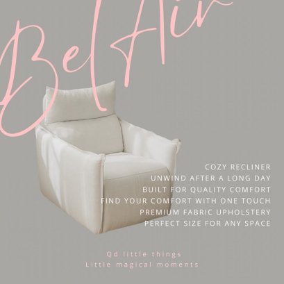 Qd little things - Bel Air Recliner
