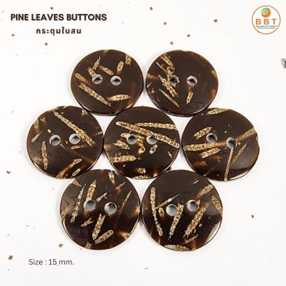 กระดุมใบสน  ( Eco - Friendly Buttons Collection )