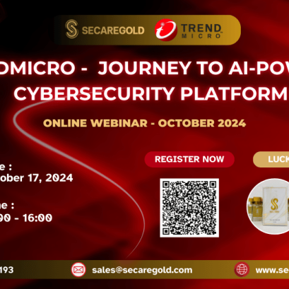SECAREGOLD - Online Webinar l October 2024 l "TRENDMICRO - Journey to AI-Powered Cybersecurity Platform" ; October 17, 2024