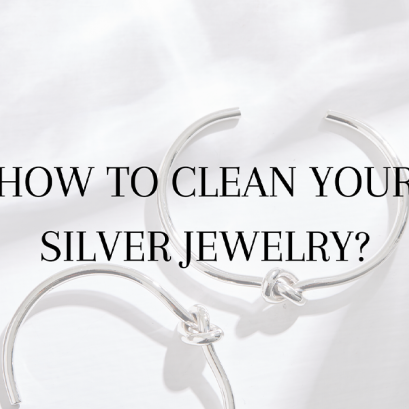 How To Clean Your Silver Jewelry