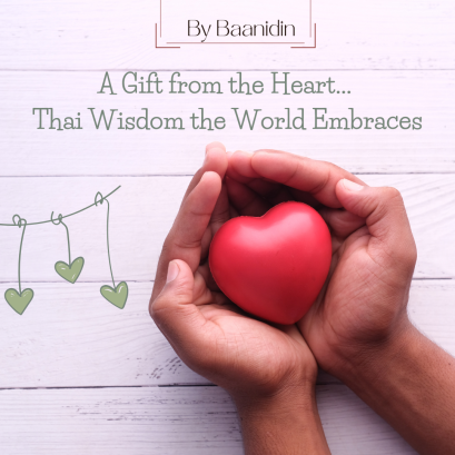 A Gift from the Heart... Thai Wisdom the World Embraces