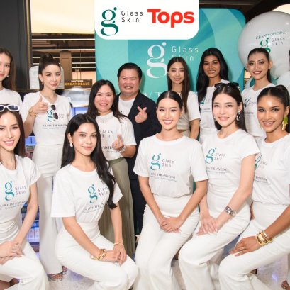 Glass Skin พาสาวงาม MUT 2025 เปิดประสบการณ์ความงามระดับจักรวาลที่ Tops สาขาเปอร์โตเดอ ภูเก็ต