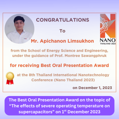 Mr.Apichanon Limsukhon received the Best Oral Presentation Award on the topic of The effects of severe operating temperature on supercapacitors at the 8th Thailand International Nanotechnology Conference (Nano Thailand 2023).