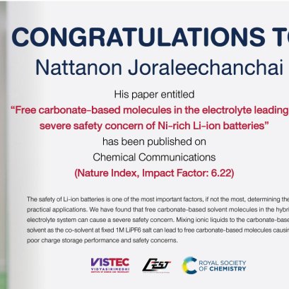 Congratulations ! to Nattanon Joraleechanchai, his paper entitled “Free carbonate-based molecules in the electrolyte leading to severe safety concern of Ni-rich Li-ion batteries” has been published online by Chemical Communications (Nature Index).