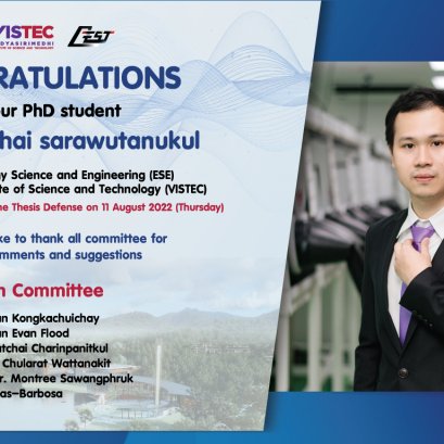 CONGRATULATIONS !!! to our Ph.D. student Mr. Sangchai sarawutanukul (Sarawutanukul Sang) School of Energy Science and Engineering (ESE) Vidyasirimedhi Institute of Science and Technology (VISTEC) In the Occasion of Passing the Thesis Defense on 11 Aug 202