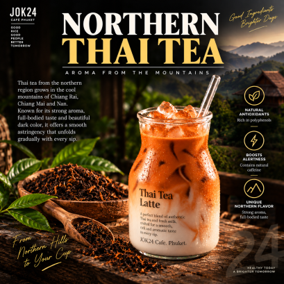 Northern Thai Tea  Aroma from the Mountains