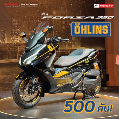 New Forza350 Special Edition x Ohlins Limited 500 คัน