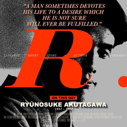 On This Day | ริวโนะสุเกะ อะคุตะงะวะ (Ryūnosuke Akutagawa)
