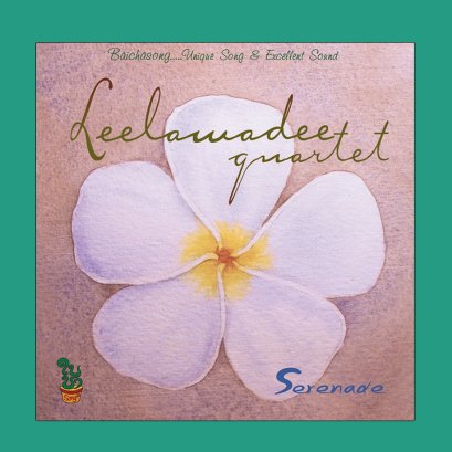 Serenade : Leelawadee Quartet