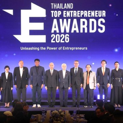 เปิดโจทย์ธุรกิจยุคใหม่ ผ่าน 22 ผู้ประกอบการต้นแบบ THAILAND TOP ENTREPRENEUR AWARDS 2026