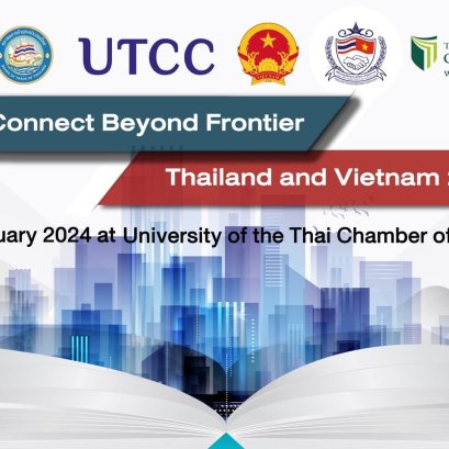 "หอการค้าไทย ม.หอการค้าไทย" จับมือ สถานทูตเวียดนาม จัดการประชุม "EduConnect beyond Frontier - Thailand and Vietnam 2024"