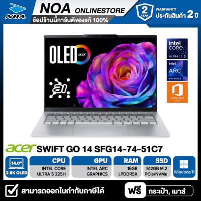 NOTEBOOK (โน๊ตบุ๊ค) ACER SWIFT GO 14 SFG14-74-51C7 14" 2.8K OLED/CORE ULTRA 5-225H/16GB/SSD 512GB/WINDOWS 11+MS OFFICE รับประกันศูนย์ไทย 3ปี