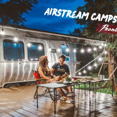 Airstream Campsite Pranburi ชวนแฟนเปลี่ยนบรรยากาศไปนอนรถบ้านสุดชิคที่ปราณบุรี