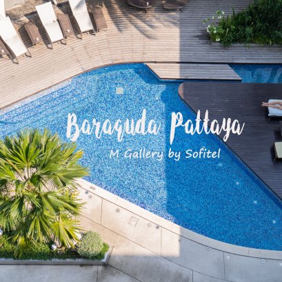 Baraquda Pattaya M Gallery by Sofitel พาไปพักแบบ Inspired by Her