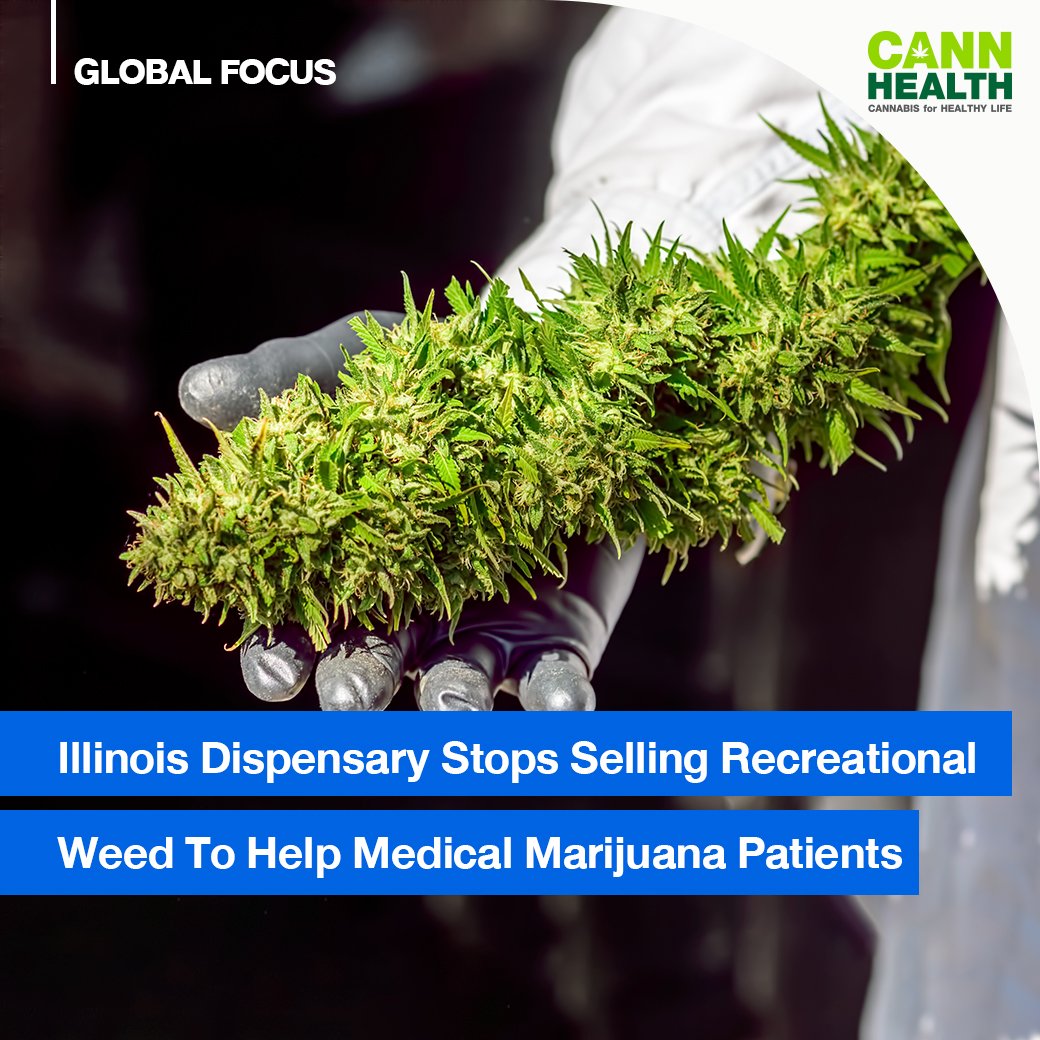 Illinois Dispensary Stops Selling Recreational Weed To Help Medical