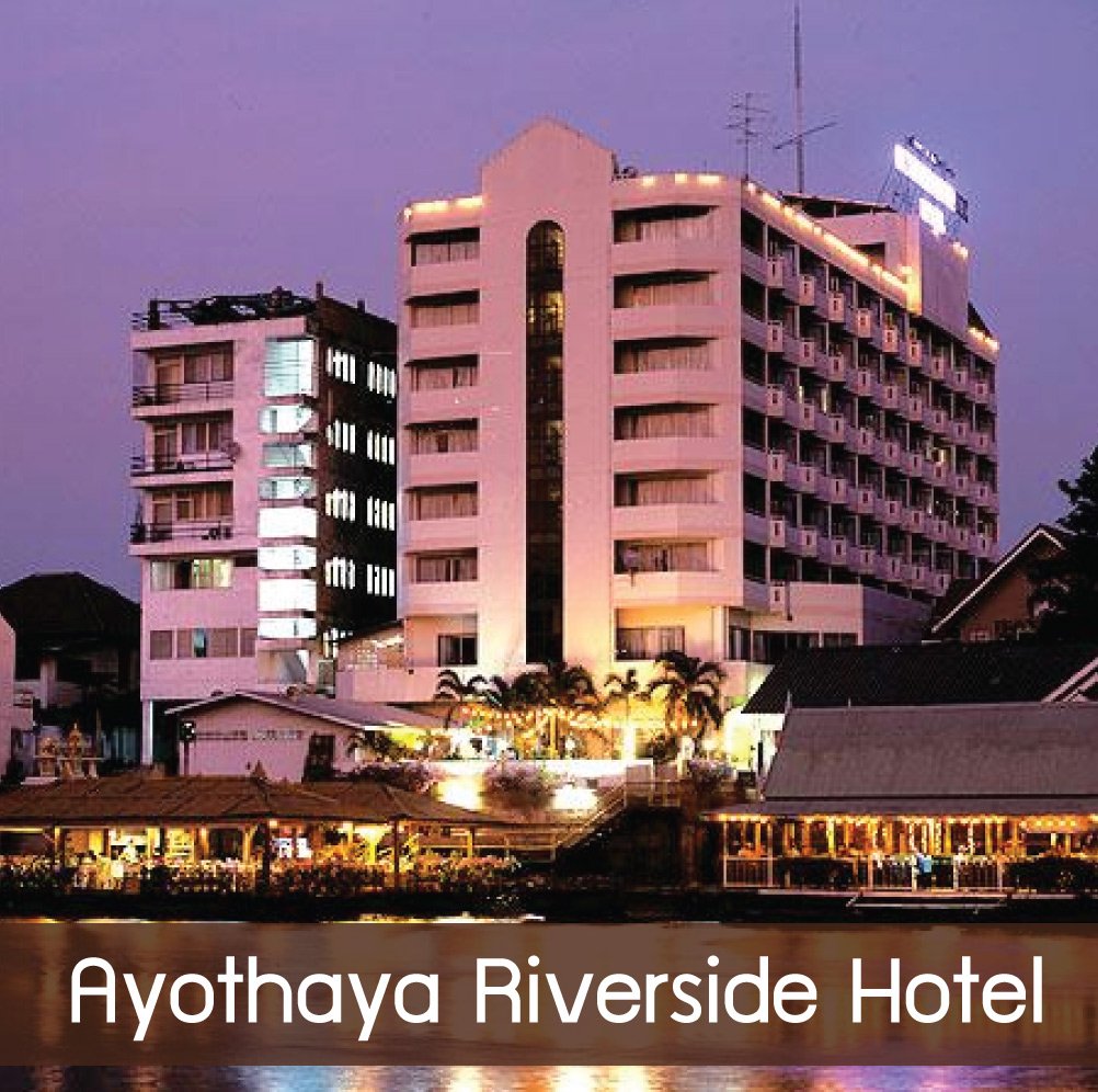 Ayothaya Riverside Hotel