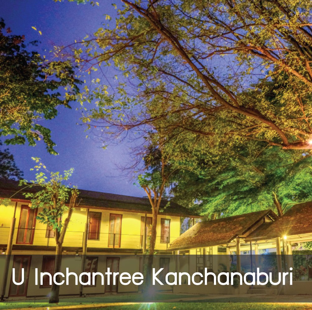 U Inchantree Kanchanaburi