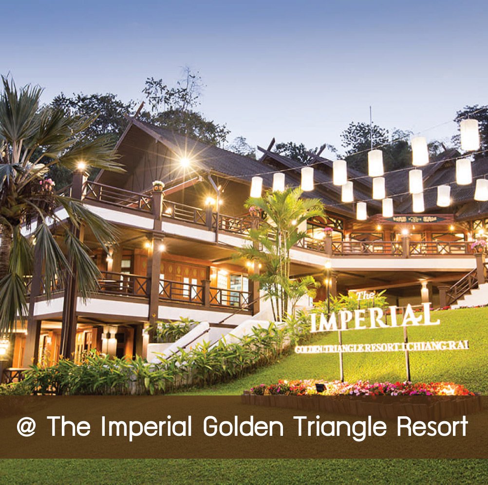 @ The Imperial Golden Triangle Resort