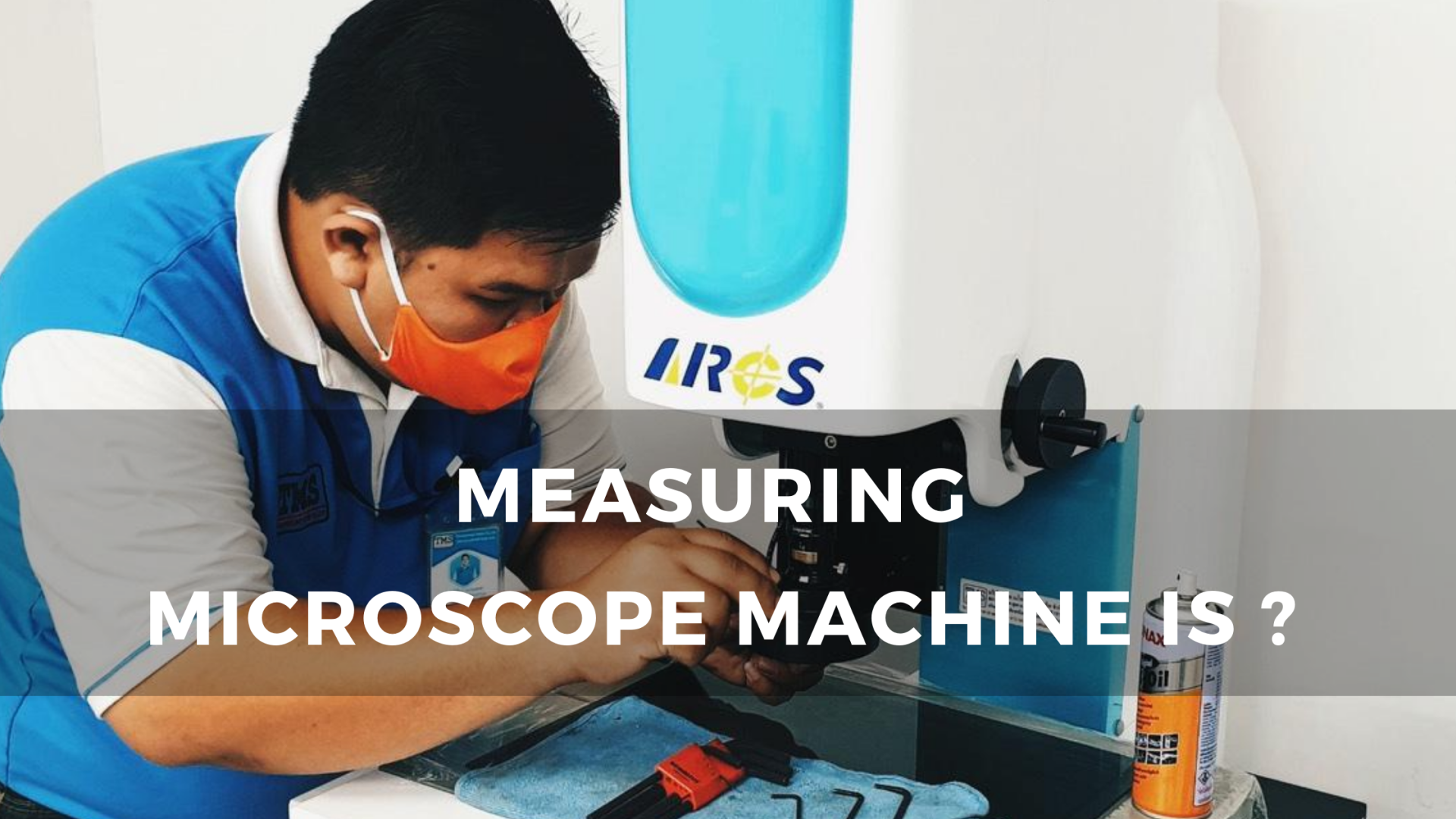 What is a Measuring Microscope Machine?