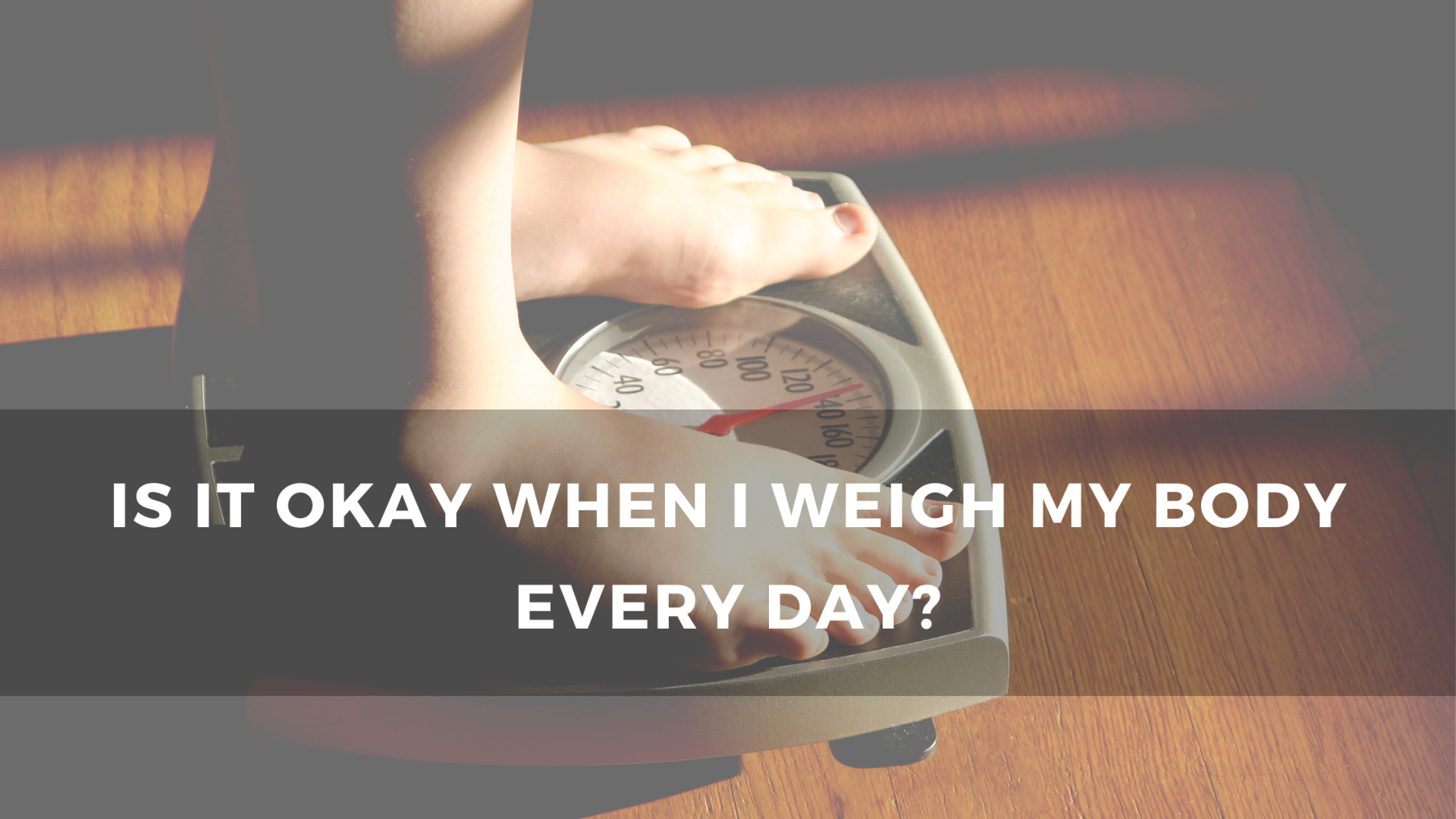 จะเป็นไรไหม ? เมื่อฉันชั่งน้ำหนักตัวทุกวัน