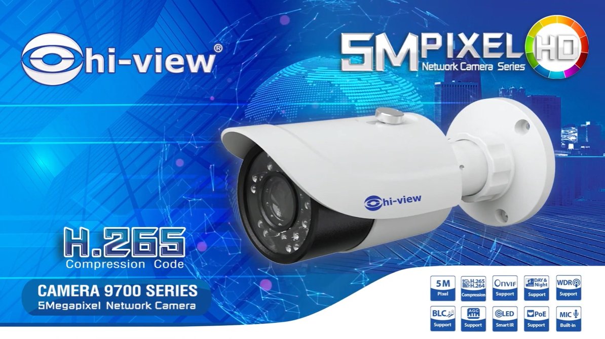 ตอน กล้องวงจรปิด HI-VIEW CAMERA 9700 SERIES 5 Megapixel Network Camera