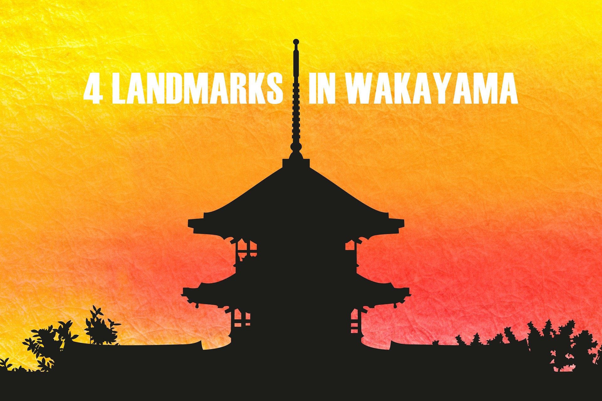 4 แลนด์มาร์คในวากายาม่า 4 แลนด์มาร์คในวากายาม่า