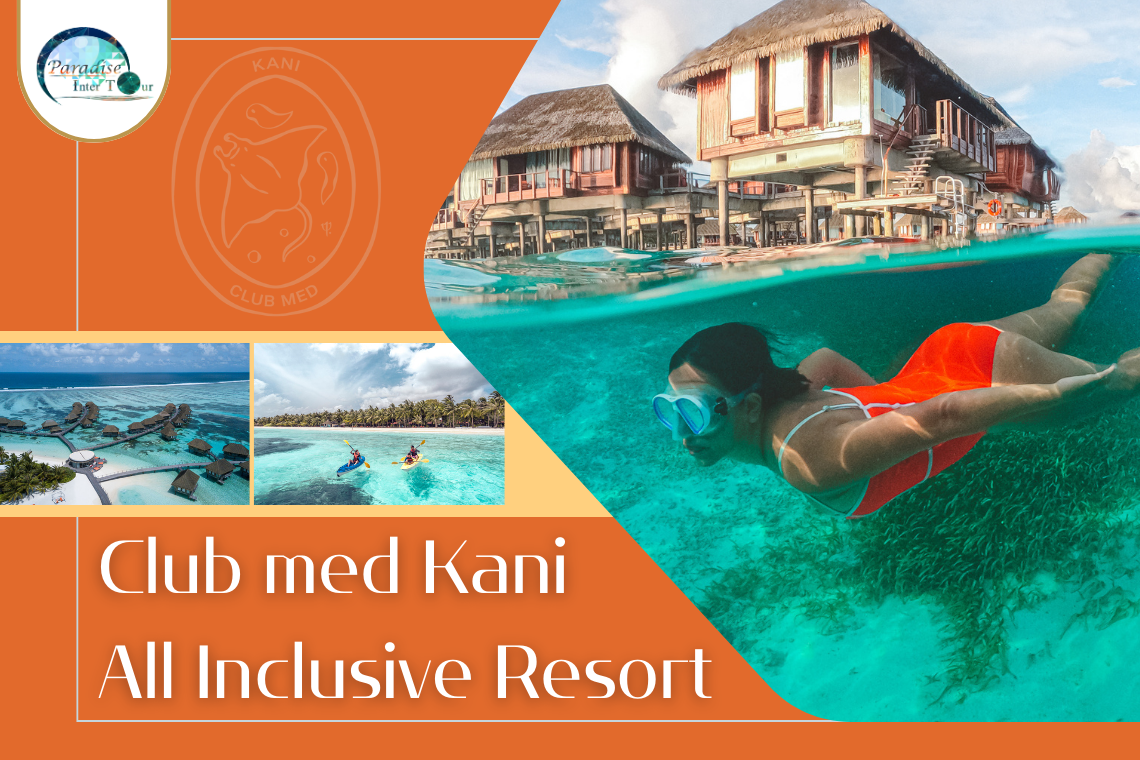 Club Med Kani เป็นรีสอร์ทหรูแบบ "all-inclusive"