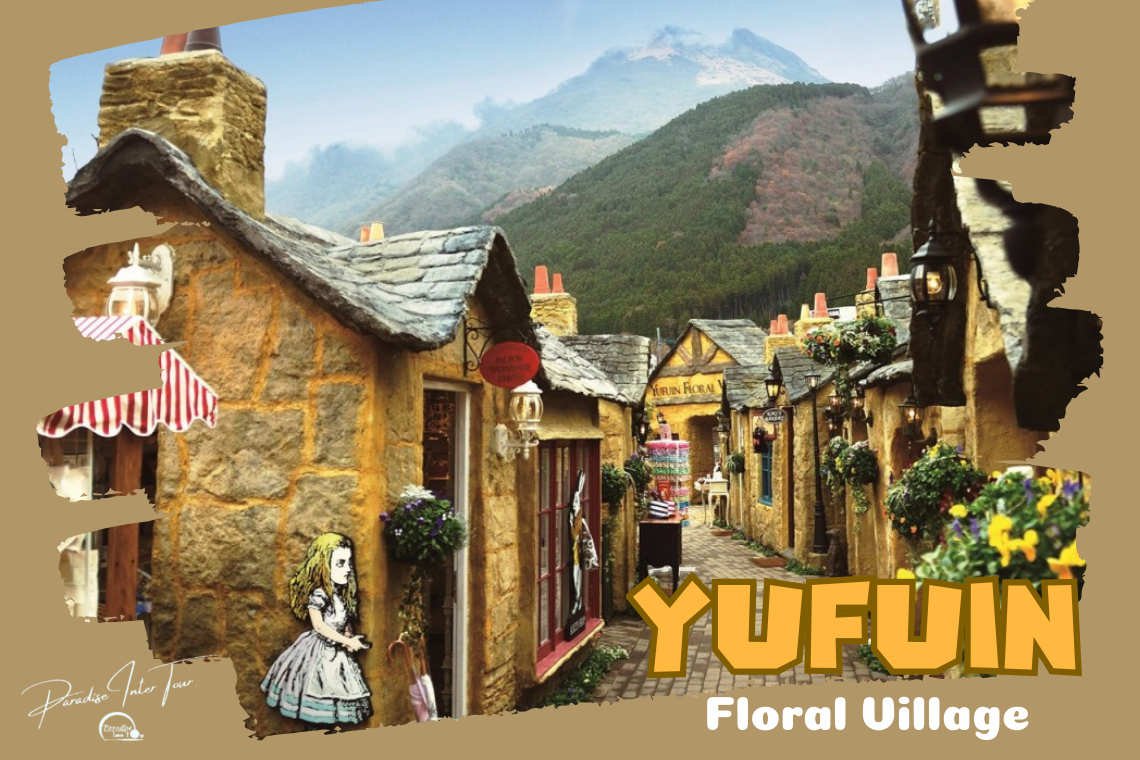 รีวิว Yufuin Floral Village หมู่บ้านสไตล์ยุโรปในญี่ปุ่น