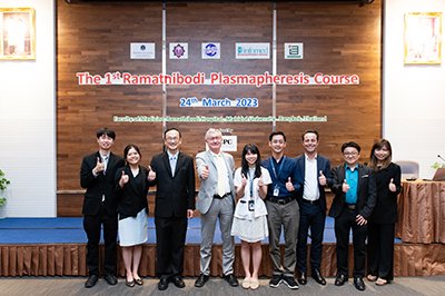 The 1st Ramathibodi Plasmapheresis Course The 1st Ramathibodi Plasmapheresis Course