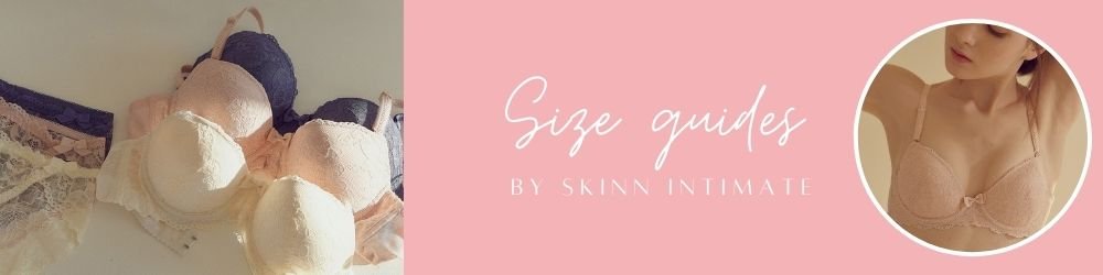 Size Guides - skinnintimate