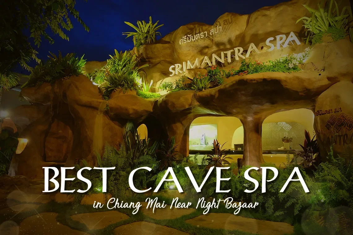 Best Cave Spa in Chiang Mai Near Night Bazaar