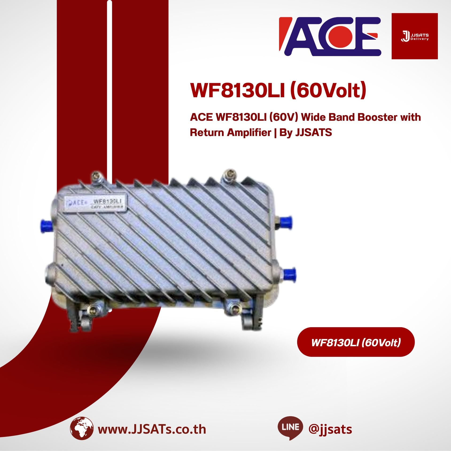 ACE WF8130LI (60V) Wide Band Booster with Return Amplifier | By JJSATS