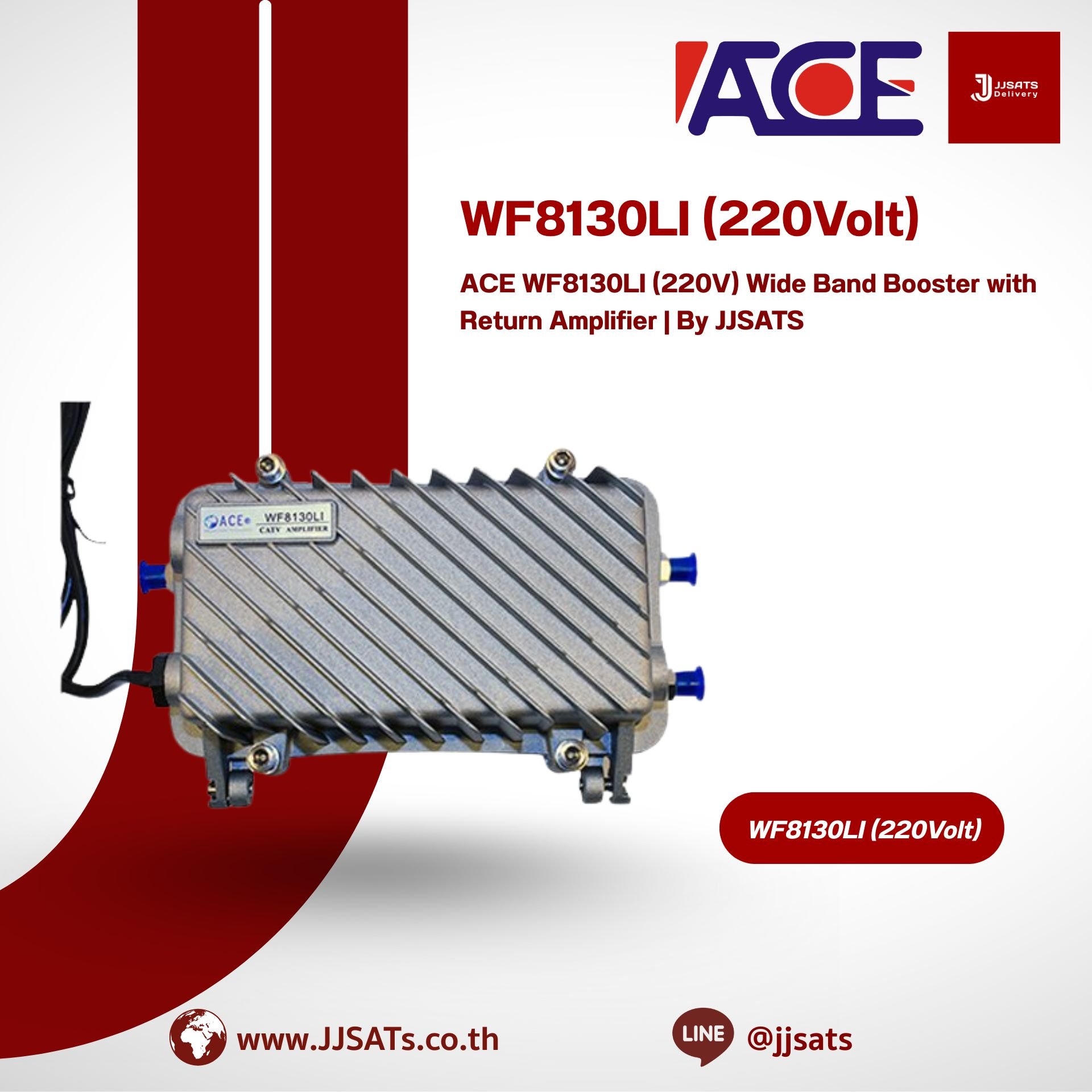 ACE WF8130LI (220V) Wide Band Booster with Return Amplifier | By JJSATS