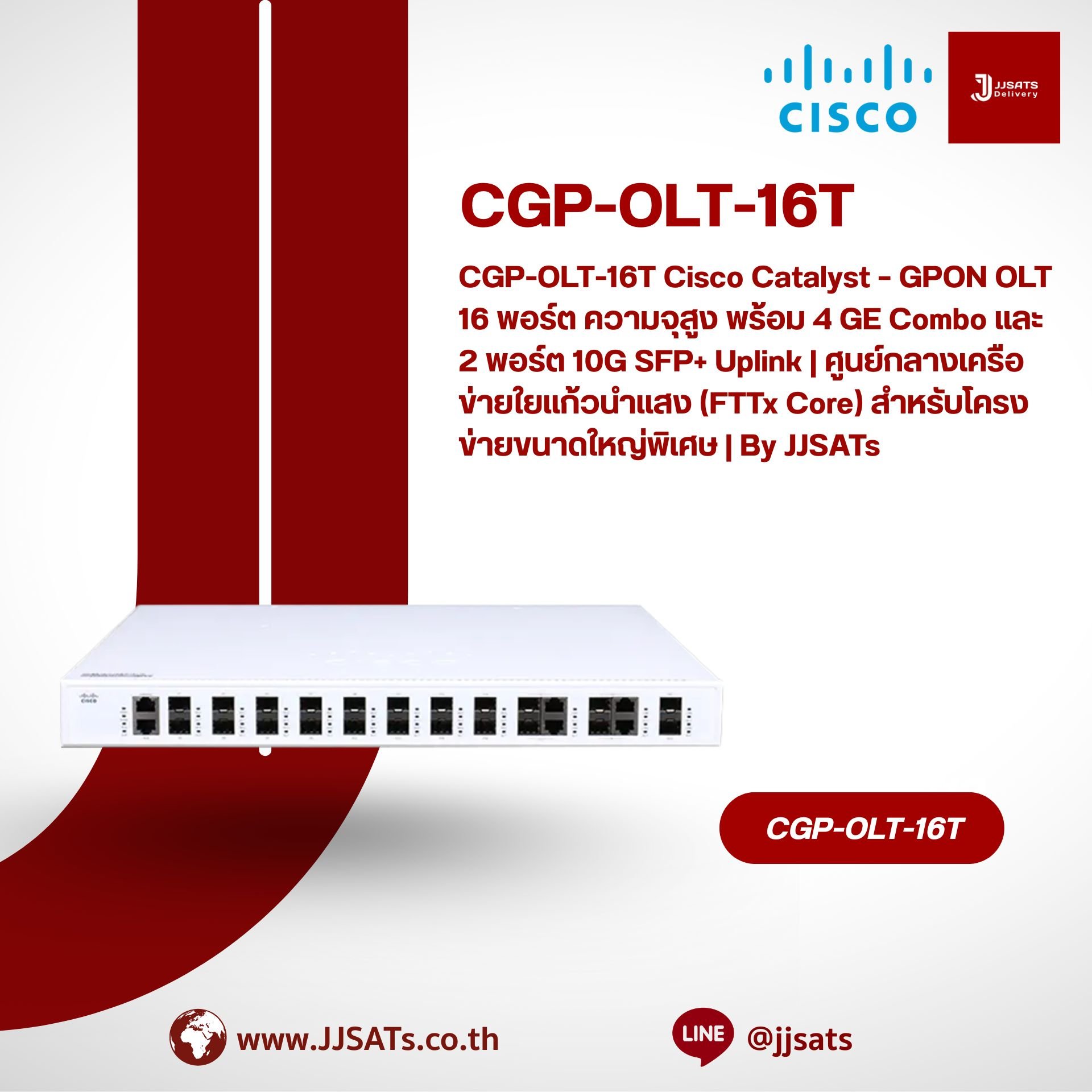 CGP-OLT-16T Cisco Catalyst – 16-Port High-Capacity GPON OLT with 4 GE Combo and Dual 10G SFP+ Uplinks | FTTx Core Network Hub for Extra-Large Network Deployment | By JJSATs