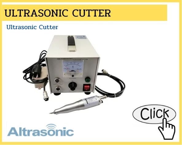 Ultrasonic Cutter