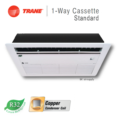 1 Way Cassette Standard Trane แอร์เทรน แบบฝังฝ้ากระจายลม 1 ทิศทาง มาตรฐาน (R32)
