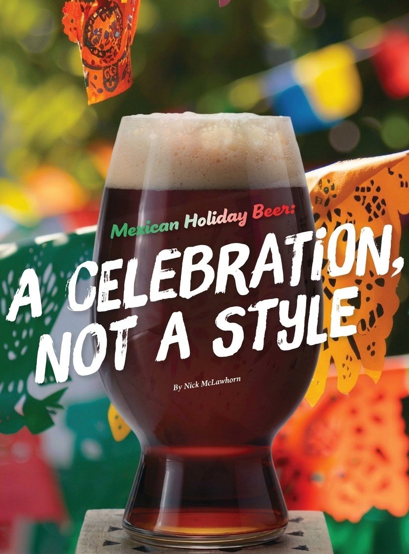 "Mexican Holiday Beer: A Celebration, Not a Style" |  "เกินกว่าแค่สไตล์: เข้าใจจิตวิญญาณแห่งทำเบียร์เม็กซิกัน"